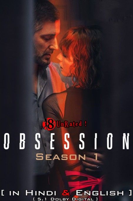 [18+] Obsession (Season 1) 2023 Hindi Dubbed NF HDRip download full movie